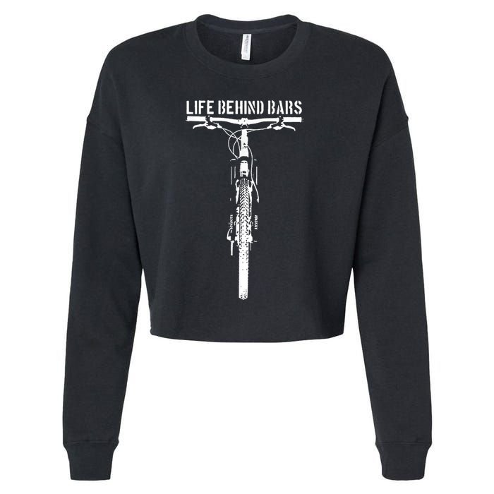 Life Behind Bars, Bicycle, Bicycling, Bike, Cycling Lovers Cropped Pullover Crew