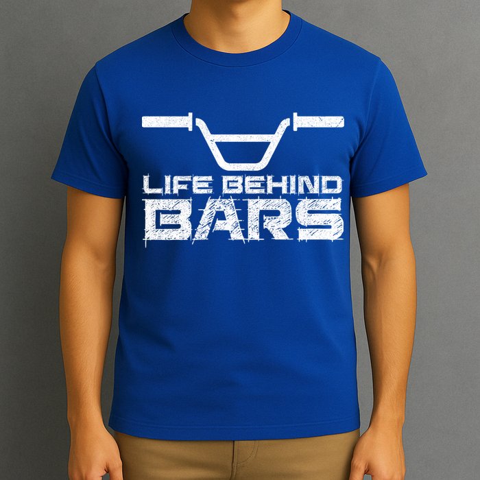 Life Behind Bars Bmx Gift T-Shirt