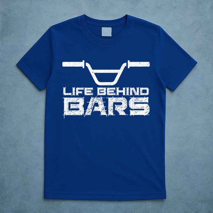 Life Behind Bars Bmx Gift T-Shirt