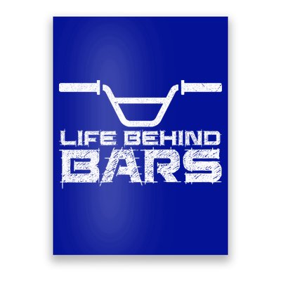 Life Behind Bars Bmx Gift Poster