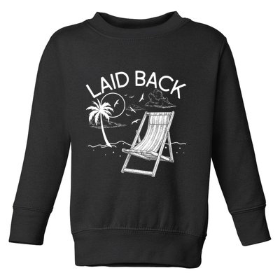 Laid Back Beach Vacation Time Toddler Sweatshirt
