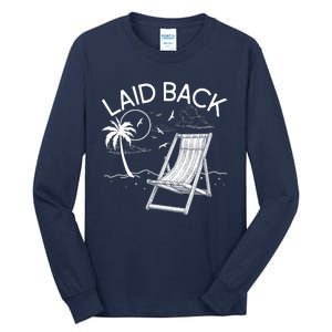 Laid Back Beach Vacation Time Tall Long Sleeve T-Shirt