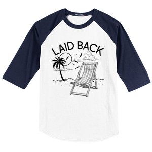 Laid Back Beach Vacation Time Baseball Sleeve Shirt