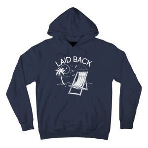 Laid Back Beach Vacation Time Tall Hoodie