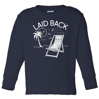 Laid Back Beach Vacation Time Toddler Long Sleeve Shirt