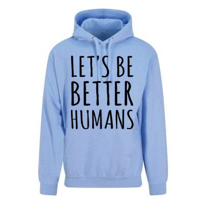 Let's Be Better Humans Meaningful Gift Unisex Surf Hoodie