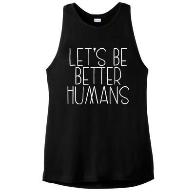 Lets Be Better Humans Kids Unity Day Orange Anti Bullying Ladies PosiCharge Tri-Blend Wicking Tank