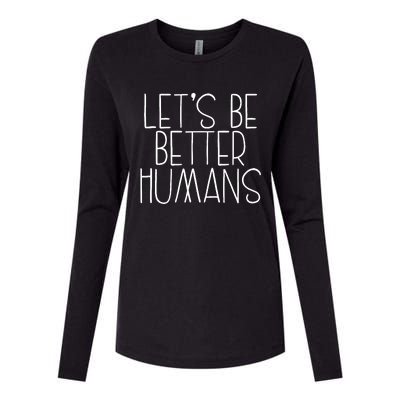 Lets Be Better Humans Kids Unity Day Orange Anti Bullying Womens Cotton Relaxed Long Sleeve T-Shirt