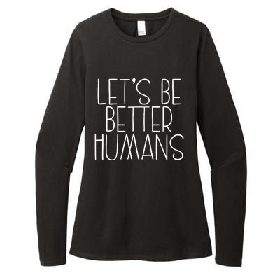 Lets Be Better Humans Kids Unity Day Orange Anti Bullying Womens CVC Long Sleeve Shirt