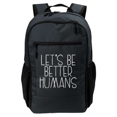 Lets Be Better Humans Kids Unity Day Orange Anti Bullying Daily Commute Backpack