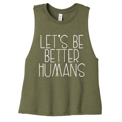 Lets Be Better Humans Kids Unity Day Orange Anti Bullying Women's Racerback Cropped Tank