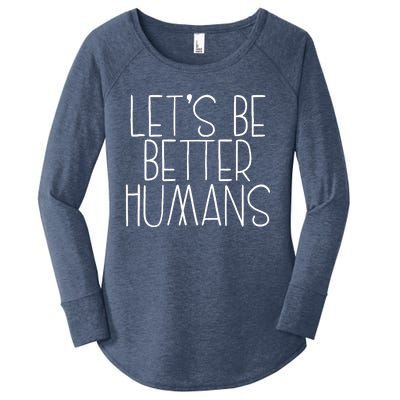 Lets Be Better Humans Kids Unity Day Orange Anti Bullying Women's Perfect Tri Tunic Long Sleeve Shirt