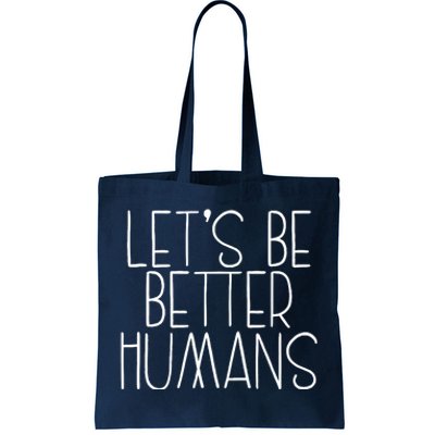 Lets Be Better Humans Kids Unity Day Orange Anti Bullying Tote Bag