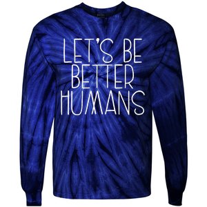 Lets Be Better Humans Kids Unity Day Orange Anti Bullying Tie-Dye Long Sleeve Shirt