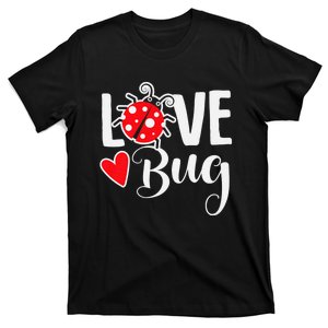 Love Bug Cute ValentineS Day Party Ladybug T-Shirt