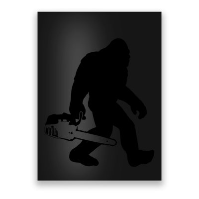 Lumberjack Bigfoot Chainsaw Sasquatch Logger Funny Poster