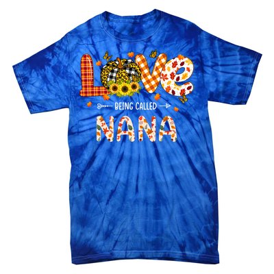 Love Being Called Nana Leopard Plaid Pumpkin Thanksgiving Gift Tie-Dye T-Shirt