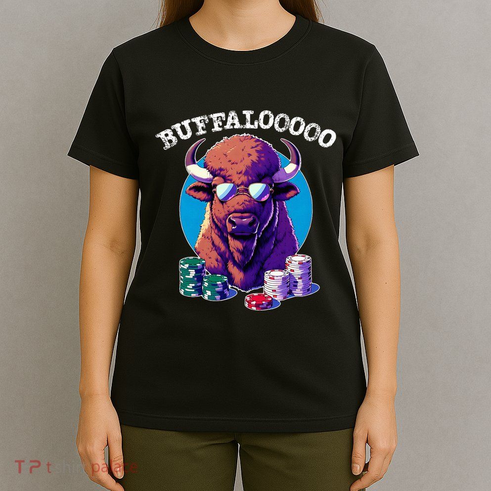 Lucky Buffalo Casino Slot Machine Buffalooooo Gambling T-Shirt