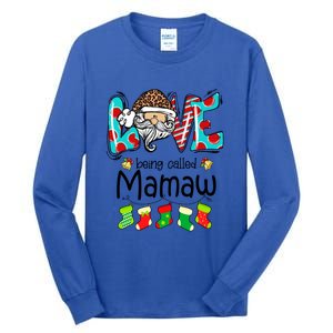 Love Being Called Mamaw Santa Claus Funny Christmas Funny Gift Tall Long Sleeve T-Shirt