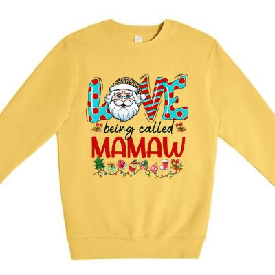 Love Being Called Mamaw Santa Claus Family Christmas Cute Gift Premium Crewneck Sweatshirt