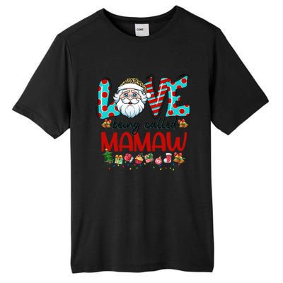 Love Being Called Mamaw Santa Claus Family Christmas Cute Gift Tall Fusion ChromaSoft Performance T-Shirt