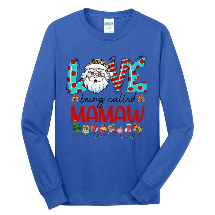 Love Being Called Mamaw Santa Claus Family Christmas Cute Gift Tall Long Sleeve T-Shirt