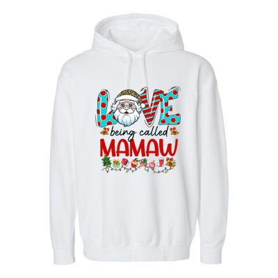 Love Being Called Mamaw Santa Claus Family Christmas Cute Gift Garment-Dyed Fleece Hoodie