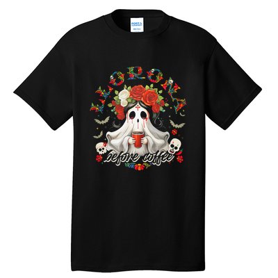 Llorona Before Coffee Tall T-Shirt