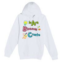 Learn Blossom Create Back To School Positive Abc Teacher Premium Pullover Hoodie