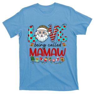 Love Being Called Mamaw Santa Claus Family Christmas Gift T-Shirt