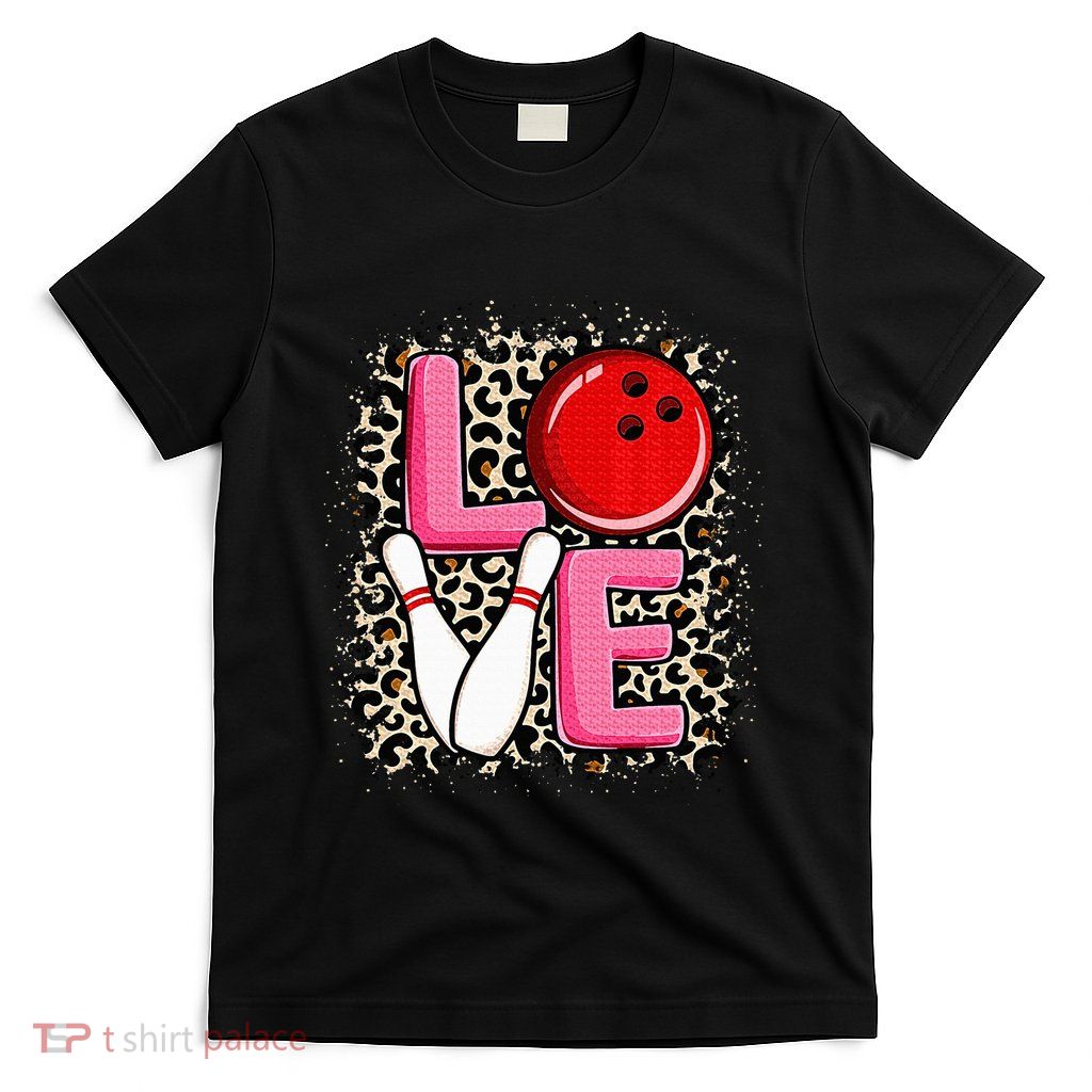 Love Bowling Cute Bowling Women Bowler T-Shirt