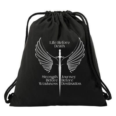 Life Before Death Strength Before Weakness Journey Before Drawstring Bag