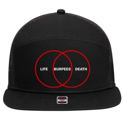 Life Burpees Death Funny Gym Fitness Cute Gift 7 Panel Mesh Trucker Snapback Hat