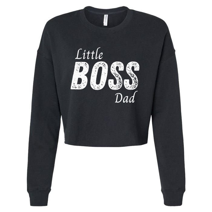 Little Boss Daddy Baby Children Father Cropped Pullover Crew