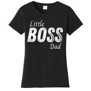 Little Boss Daddy Baby Children Father Women's T-Shirt