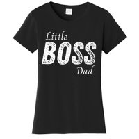 Little Boss Daddy Baby Children Father Women's T-Shirt