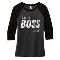 Little Boss Daddy Baby Children Father Women's Tri-Blend 3/4-Sleeve Raglan Shirt