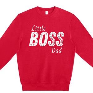 Little Boss Daddy Baby Children Boy Fathers Day Premium Crewneck Sweatshirt