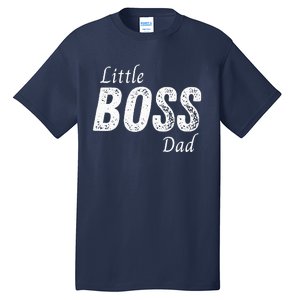 Little Boss Daddy Baby Children Boy Fathers Day Tall T-Shirt