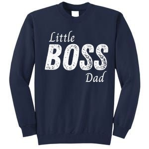 Little Boss Daddy Baby Children Boy Fathers Day Tall Sweatshirt