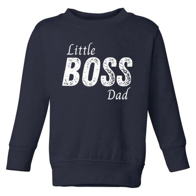 Little Boss Daddy Baby Children Boy Fathers Day Toddler Sweatshirt