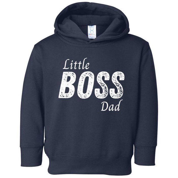 Little Boss Daddy Baby Children Boy Fathers Day Toddler Hoodie