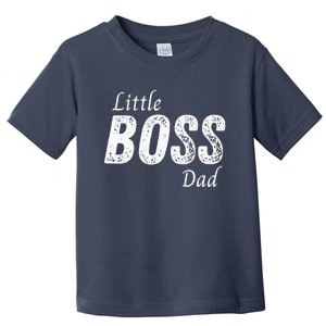 Little Boss Daddy Baby Children Boy Fathers Day Toddler T-Shirt