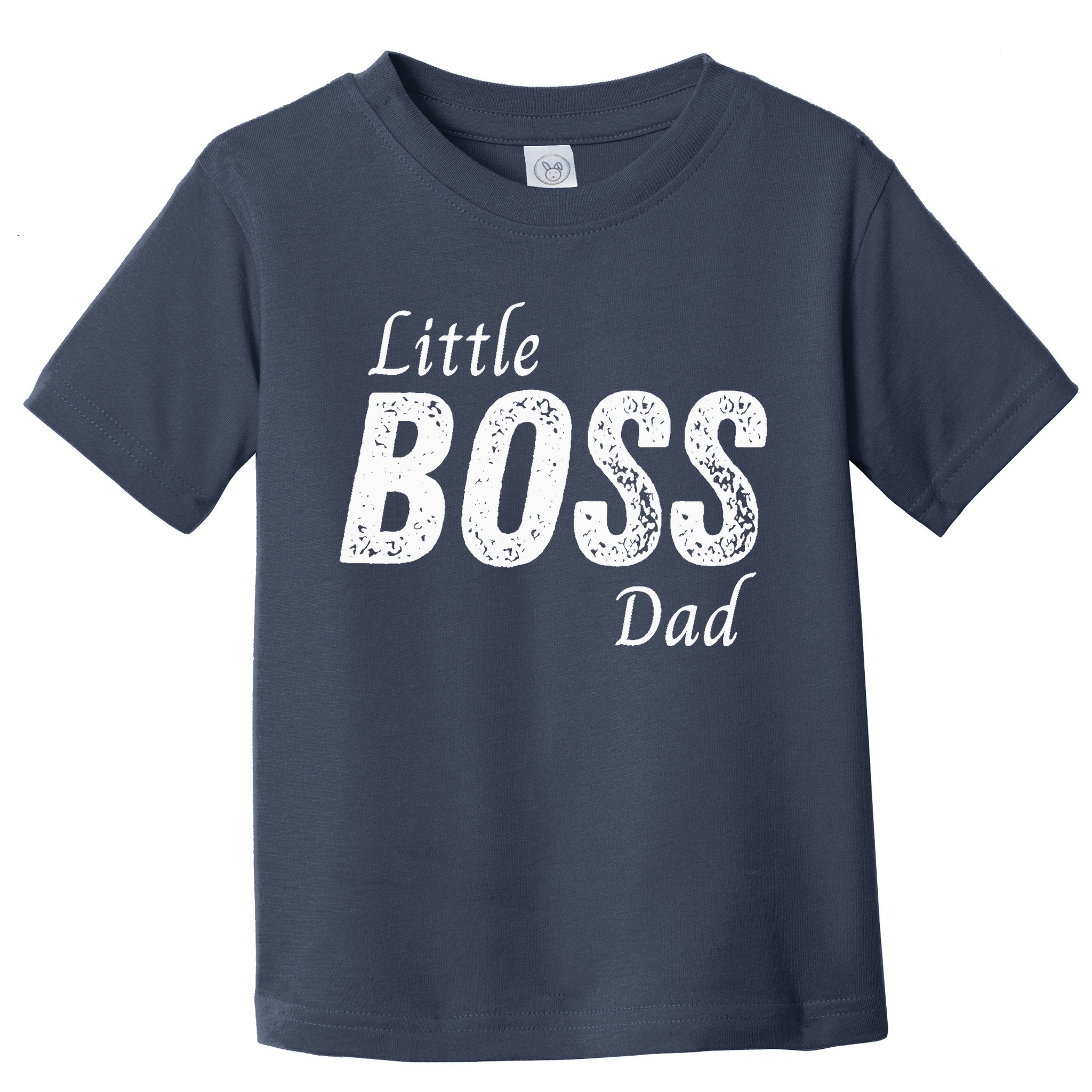 Little Boss Daddy Baby Children Boy Fathers Day Toddler T-Shirt