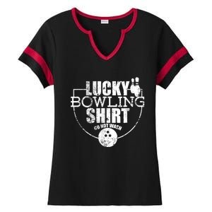 Lucky Bowling Do Not Wash Funny Quote For Bowlers Ladies Halftime Notch Neck Tee