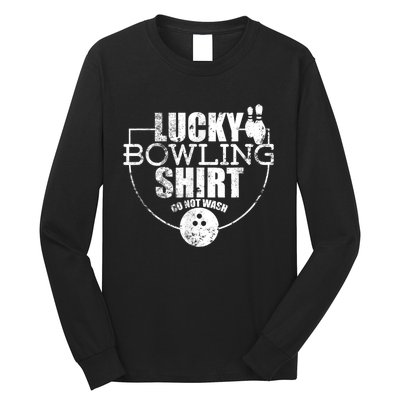 Lucky Bowling Do Not Wash Funny Quote For Bowlers Long Sleeve Shirt