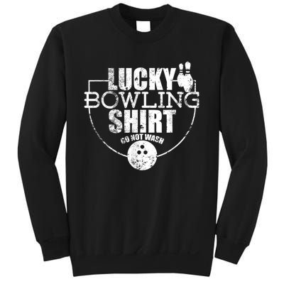 Lucky Bowling Do Not Wash Funny Quote For Bowlers Sweatshirt