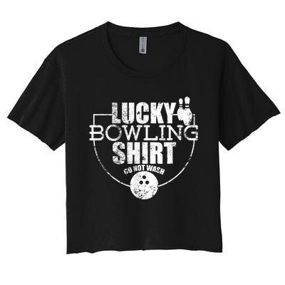 Lucky Bowling Do Not Wash Funny Quote For Bowlers Women's Crop Top Tee