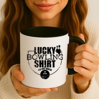 Lucky Bowling Do Not Wash Funny Quote For Bowlers Mug