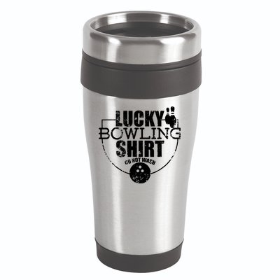 Lucky Bowling Do Not Wash Funny Quote For Bowlers 16oz Travel Tumbler